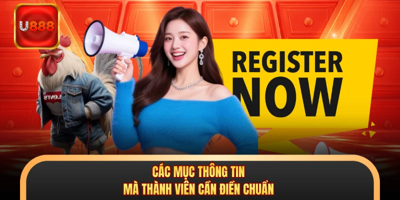 Các mục thông tin mà thành viên cần điền chuẩn
