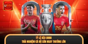 Tỷ Lệ Kèo U888 - Trải Nghiệm Cá Độ Săn Ngay Thưởng Lớn